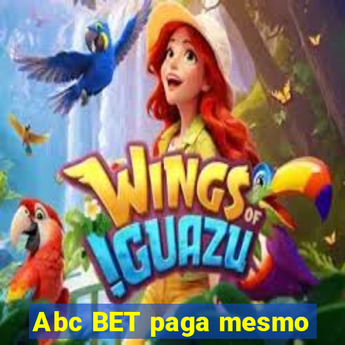 Abc BET paga mesmo